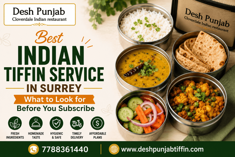 Best Indian Tiffin Service in Surrey- Deshpunjab